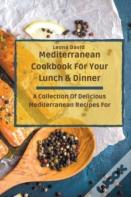 Mediterranean Cookbook For Your Lunch & Dinner