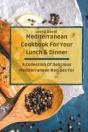 Mediterranean Cookbook For Your Lunch & Dinner - Preview
