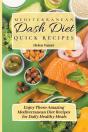 Mediterranean Dash Diet Quick Recipes - Preview