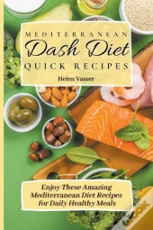 Mediterranean Dash Diet Quick Recipes