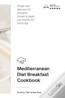 Mediterranean Diet - Breakfast Cookbook