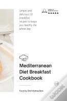 Mediterranean Diet - Breakfast Cookbook
