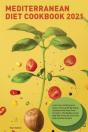 Mediterranean Diet Cookbook 2021: Learn - Preview