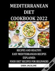 Mediterranean Diet Cookbook 2022