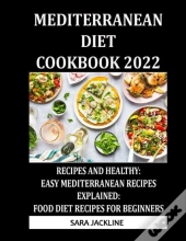 Mediterranean Diet Cookbook 2022
