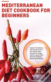 Mediterranean Diet Cookbook For Beginner
