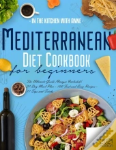 Mediterranean Diet Cookbook For Beginners 2021