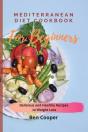 Mediterranean Diet Cookbook For Beginners - Preview