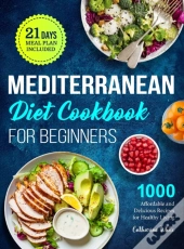 Mediterranean Diet Cookbook For Beginners