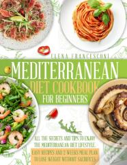 Mediterranean Diet Cookbook For Beginners