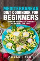 Mediterranean Diet Cookbook For Beginners