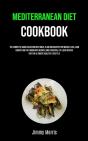 Mediterranean Diet Cookbook: The Complet - Preview