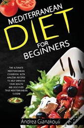 Mediterranean Diet For Beginners:  The U