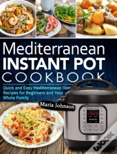 Mediterranean Diet Instant Pot Cookbook