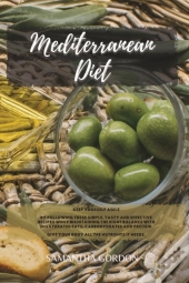 Mediterranean Diet: Keep Yourself Agile