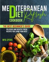 Mediterranean Diet Refresh Cookbook