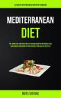 Mediterranean Diet: The Complete Guide W - Preview