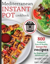 Mediterranean Instant Pot Cookbook: 800