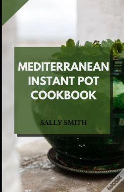 Capa do artigo Mediterranean Instant Pot Cookbook
