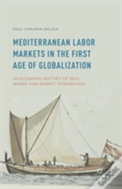 Capa do artigo Mediterranean Labor Markets In The First Age Of Globalization