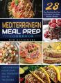 Mediterranean Meal Prep Cookbook For Beginners - Preview