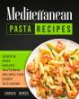 Mediterranean Pasta Recipes - Preview