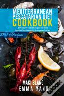Mediterranean Pescatarian Diet Cookbook