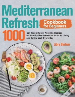 Capa do artigo Mediterranean Refresh Cookbook For Beginners