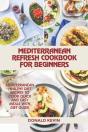 Mediterranean Refresh Cookbook For Beginners - Preview