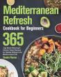 Mediterranean Refresh Cookbook For Beginners - Preview