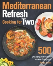Mediterranean Refresh Cooking For Two: 5