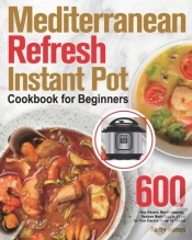 Capa do artigo Mediterranean Refresh Instant Pot Cookbo