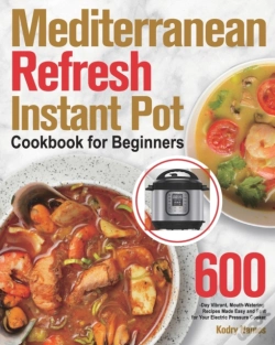 Capa do artigo Mediterranean Refresh Instant Pot Cookbo