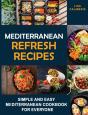 Mediterranean Refresh Recipes: Simple An - Preview