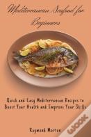 Mediterranean Seafood For Beginners