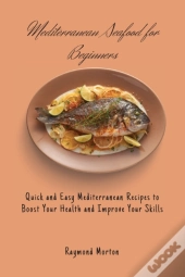 Mediterranean Seafood For Beginners