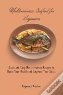 Mediterranean Seafood For Beginners