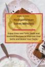 Mediterranean Sweet Wonders - Preview