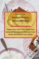 Mediterranean Sweet Wonders