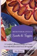 Mediterranean Sweets & Veggies