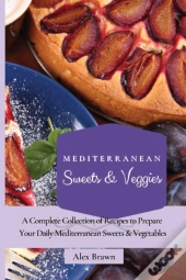 Mediterranean Sweets & Veggies