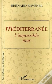 Mediterranee, L'Impossible Mur