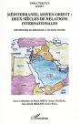 Mediterranee, Moyen-Orient ; Deux Siecles De Relations Internationales ; Recherche En Hommage A Jacques Thobie - Preview