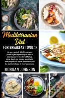 Mediterrenean Diet For Breakfast (Vol. 1)
