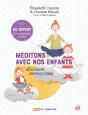 Meditons Avec Nos Enfants - A La Maison Comme A L'Ecole - Preview