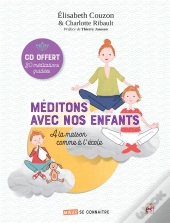 Meditons Avec Nos Enfants - A La Maison Comme A L'Ecole