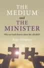 Medium And The Minister - Preview