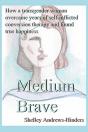 Medium Brave - Preview