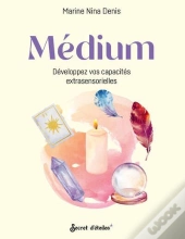 Medium : Développez Vos Capacités Extrasensorielles