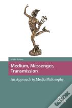 Medium, Messenger, Transmission